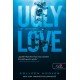 Ugly Love - Csúf szerelem    -   Londoni Készleten